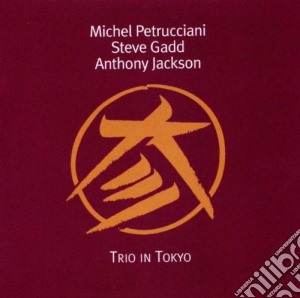 Petrucciani Michel - Trio In Tokyo cd musicale di Michel Petrucciani