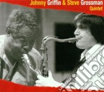 Johnny Griffin & Steve Grossman - Same