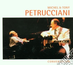 Michel Et Tony Petrucciani - Conversation cd musicale di PETRUCCIANI MICHEL & TONY