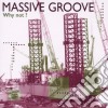 Massive Groove - Why Not? cd