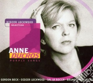 Anne Ducros - Purple Songs cd musicale di Anne Ducros