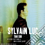 Sylvain Luc - Trio Sud cd
