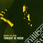 Mingus Big Band - Tonight At Noon... cd