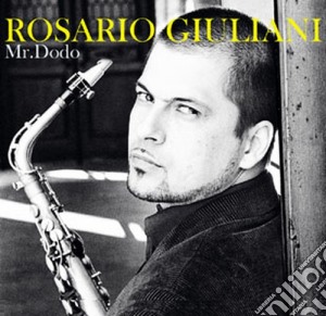 Rosario Giuliani - Mr. Dodo cd musicale di Rosario Giuliani
