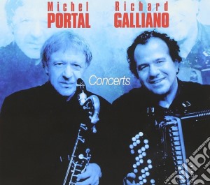 Richard Galliano / Michel Portal - Concerts cd musicale di GALLIANO/PORTAL