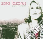Sara Lazarus - Give Me The Simple Life