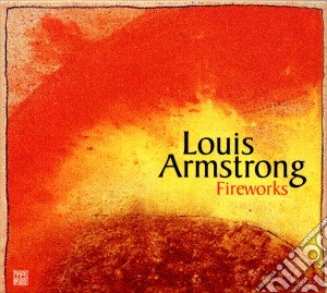 Louis Armstrong - Fireworks cd musicale di Louis Armstrong