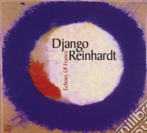 Django Reinhardt - Echoes Of France - Jazz Reference Collection cd musicale di Django Reinhardt