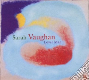 Sarah Vaughan - Lover Man - Jazz Reference Collection cd musicale di Sarah Vaughan