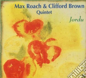 Max Roach / Clifford Brown - Jadu cd musicale di ROACH MAX & CLIFFORD B.Q.