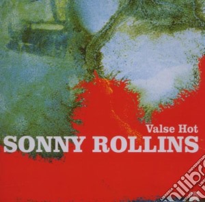 Sonny Rollins - Valse Hot cd musicale di Sonny Rollins