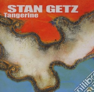 Stan Getz - Tangerine cd musicale di Stan Getz