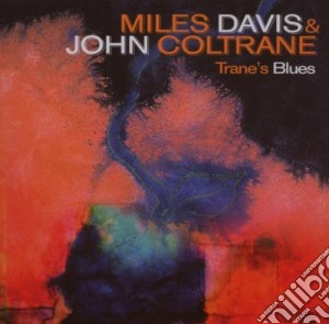 Miles Davis / John Coltrane - Trane's Blues cd musicale di Miles Davis