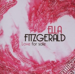 Ella Fitzgerald - Love For Sale cd musicale di Ella Fitzgerald