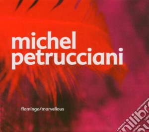 Michel Petrucciani - Marvellous / Flamingo (2 Cd) cd musicale di Michel Petrucciani