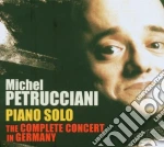 Michel Petrucciani - Piano Solo - The Complete Concert In Germany cd