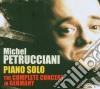 Michel Petrucciani - Piano Solo - The Complete Concert In Germany cd