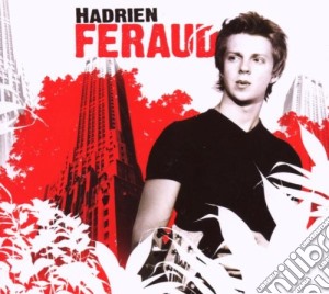 Hadrien Feraud - Hadrien Feraud cd musicale di Hadrien Ferau
