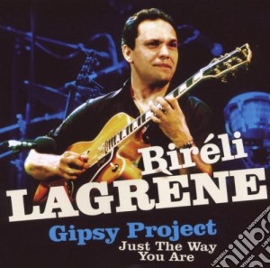 Bireli Lagrene - Just The Way You Are cd musicale di Bireli Lagrene