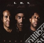 S. M. V. (Clarke / Miller / Wooten) - Thunder