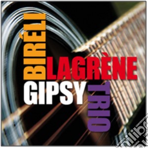 Bireli Lagrene - Gipsy Trio cd musicale di Bireli-lagrene-gipsy