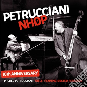 Michel Petrucciani / Nhop - Petrucciani & Nhop cd musicale di Michel Petrucciani
