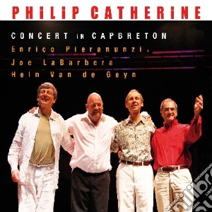Philip Catherine - Concert In Capbreton cd musicale di Philip Catherine