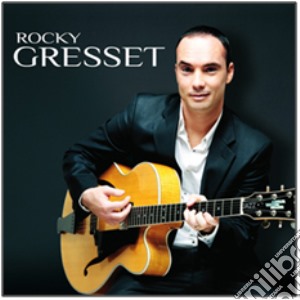 Rocky Gresset - Rocky Gresset cd musicale di Rocky Gresset
