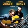 Adrien Moignard / Rocky Gresset - Entre Actes cd