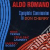 Aldo Romano - Complete Communion - To Don Cherry cd