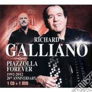 Richard Galliano - Piazzolla Forever 20th Anniversary (Cd + Dvd) cd musicale di Richard Galliano