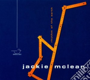 Jackie Mclean - Rhythm Of The Earth cd musicale di Jackie Mclean