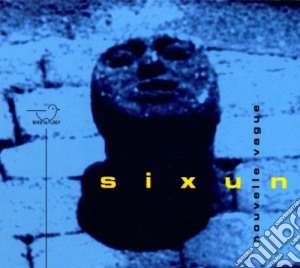 Sixun - Nouvelle Vague cd musicale di SIXUN