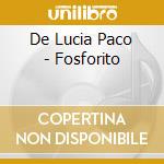De Lucia Paco - Fosforito cd