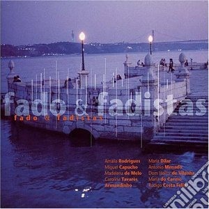 Fado & Fadistas cd musicale di ARTISTI VARI