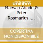 Marwan Abado & Peter Rosmanith - Marakeb 2 cd
