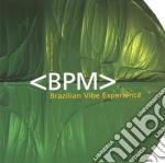 Bpm - Brazilian Vibe Experience