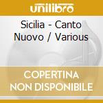 Sicilia - Canto Nuovo / Various cd
