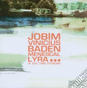 Jobim, Vinicius, Baden, Menescal - Collection (3 Cd) cd musicale di JOBIM/VINICIUS/BADEN