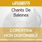 Chants De Baleines cd