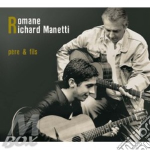 Romane, Manetti Richard - Pere & Fils cd musicale di Manetti rich Romane