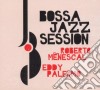 Palermo Eddy, Menescal Roberto - Bossa Jazz Session cd