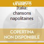 Italia: chansons napolitaines cd