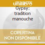 Gypsy: tradition manouche cd