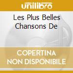 Les Plus Belles Chansons De cd