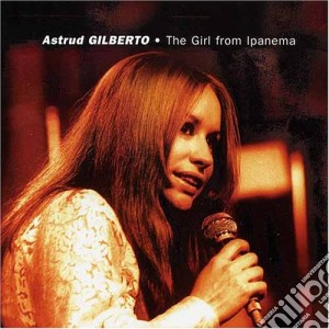 Astrud Gilberto - The Girl From Ipanema cd musicale di ASTRUD GILBERTO