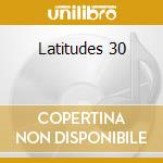 Latitudes 30 cd musicale di Unit Creole
