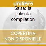 Salsa: la calienta compilation cd