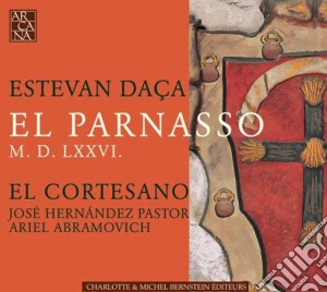 Estevan Daca - El Parnasso M.D. LXXVI cd musicale di Daca