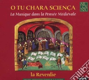 La Reverdie- O Tu Chara Scienca cd musicale di Reverdie La